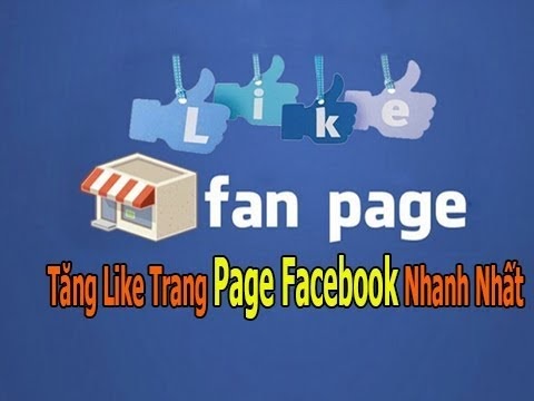 Tăng Like Trang Page Facebook Nhanh Nhất
