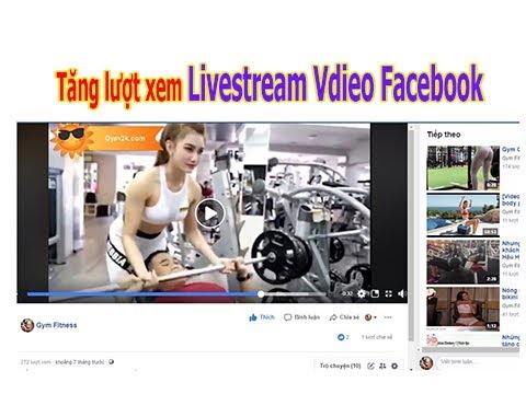 Tăng lượt xem livestream Video Facebook Miễn Phí